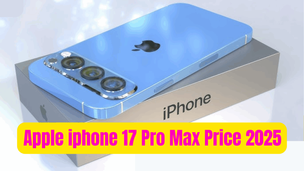 Apple iPhone 17 Pro Max Price 2025