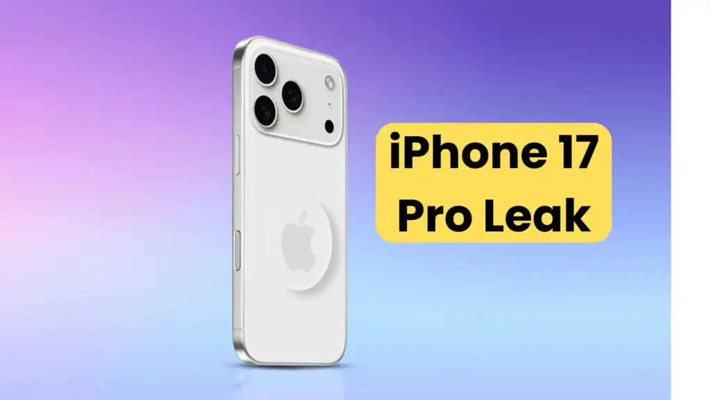 iPhone 17 Pro Leak Update 2025: New Design, Advanced Camera & Exciting Features Revealed